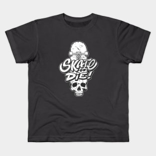 Skate or Die Skateboard Skull Kids T-Shirt